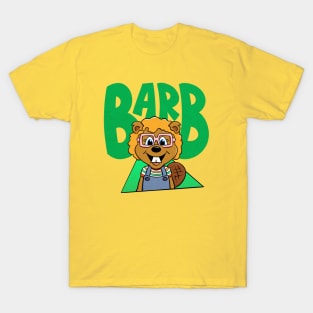 Barb The Beaver T-Shirt